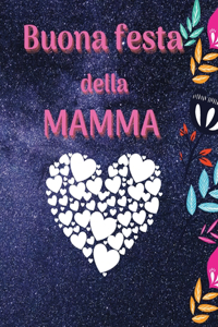 Buona festa della mamma Libro da colorare per bambini, ragazzi e adulti