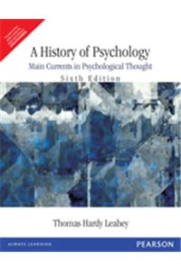 A History Of Psychology: Main Currents In Psychological Thought 6/E