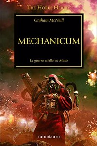 The Horus Heresy no 09/54 Mechanicum: La guerra estalla en Marte