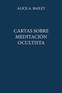 CARTAS SOBRE MEDITACION OCULTISTA (Rustica)
