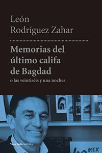 Memorias del ultimo califa de Bagdad