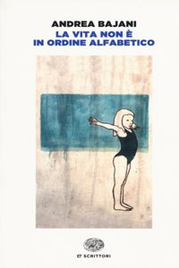 La vita non  e in ordine alfabetico