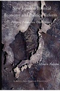 New Japanese Political Economy and Political Reform