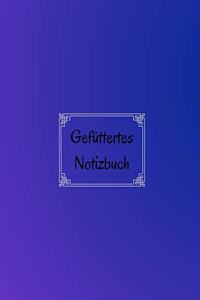 Gefüttertes Notizbuch