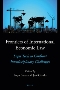 Frontiers of International Economic Law