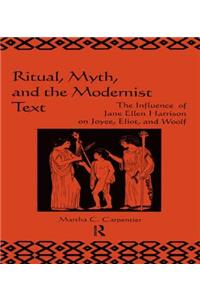 Ritual, Myth and the Modernist Text