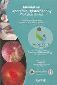 Manual on Operative Hysteroscopy: Workshop Manual