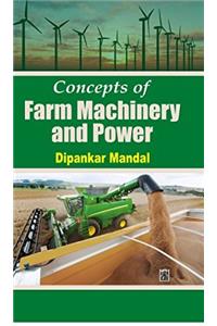 CONCEPT OF FARM MACHINERY AND POWER