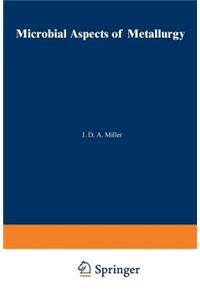 Microbial Aspects of Metallurgy