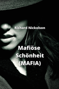 Mafiöse Schönheit (MAFIA)