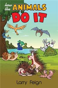 How the Animals Do It