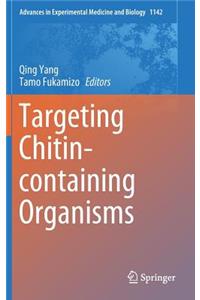 Targeting Chitin-Containing Organisms