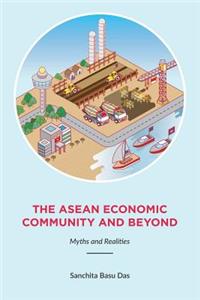 ASEAN Economic Community and Beyond