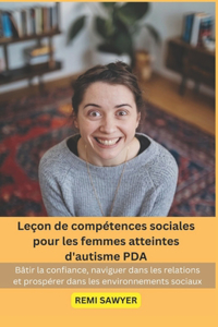 Leçon de compétences sociales pour les femmes atteintes d'autisme PDA