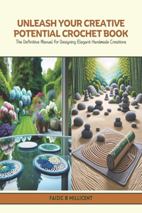 Unleash Your Creative Potential Crochet Book