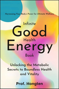 Unlocking the Metabolic Secrets to Boundless Health and Vitality