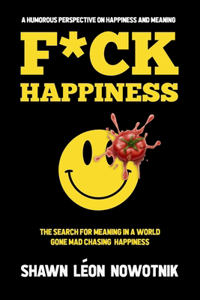 F*ck Happiness