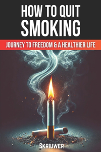 How to Quit Smoking