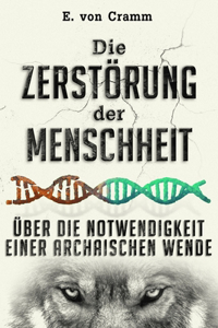 Zerstörung der Menschheit