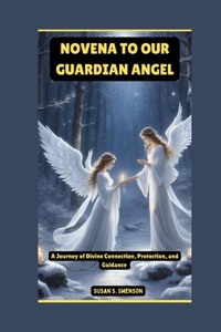 Novena to Our Guardian Angel