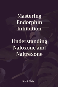 Mastering Endorphin Inhibition