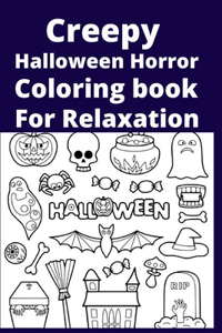 Creepy Halloween Horror Coloring book For Relaxation