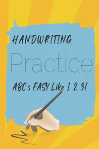 Children's Handwriting Practice, Easy Like 1,2,3, Improving made Easy