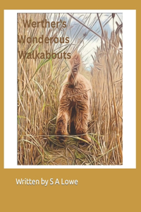 Werther's Wonderous Walkabouts