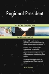 Regional President Critical Questions Skills Assessment