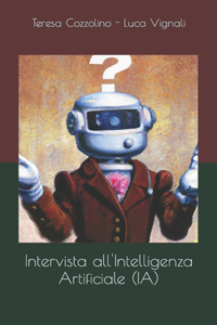 Intervista all'intelligenza artificiale (IA)