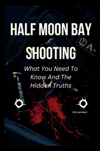 Half Moon Bay Shooting