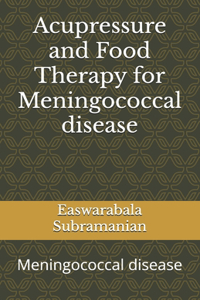 Acupressure and Food Therapy for Meningococcal disease