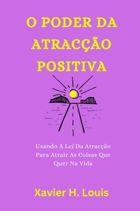 O Poder Da Atracção Positiva