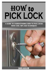 How to Pick Lock