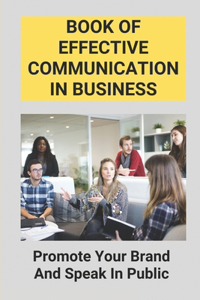 Book Of Effective Communication in Business