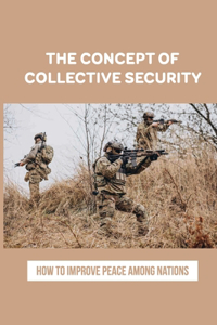 The Concept Of Collective Security