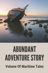 Abundant Adventure Story