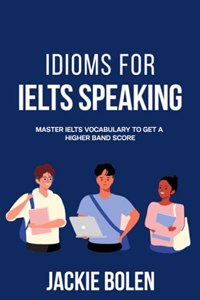 Idioms for IELT Speaking