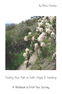Finding Your Path to Faith, Hope & Healing