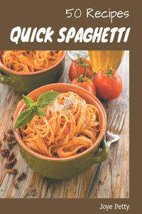 50 Quick Spaghetti Recipes