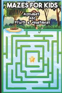 Mazes for Kids Alphabet ABC Fruits & Vegetables