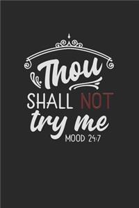 Thou Shall Not Try Me