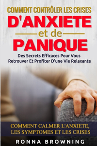 Comment Contrôler Les Crises D'Anxiété et de Panique