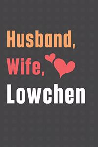Husband, Wife, Lowchen