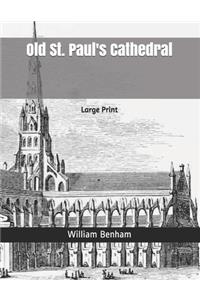 Old St. Paul's Cathedral