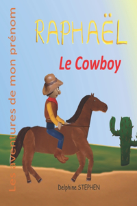 Raphaël le Cowboy