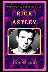 Rick Astley Therapeutic Coloring Book