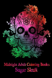 Midnight Adult Coloring Books Sugar Skull