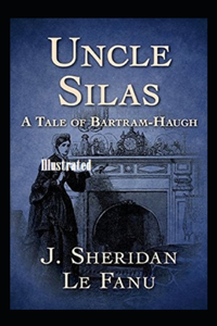 Uncle Silas Illustrated
