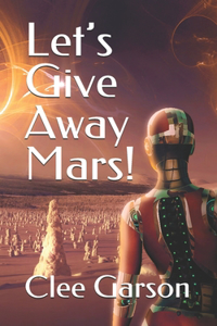 Let's Give Away Mars!